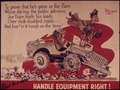 "Don't be a dope^ Handle equipment right" - NARA - 514720.tif