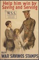 "Help him win by saving and serving. W.S. S. war Saving Stamps issued by the United States Government. Buy War Saving... - NARA - 512650.tif