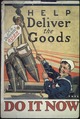 "Help Deliver the Goods. Do It Now.", ca. 1917 - ca. 1919 - NARA - 512496.tif