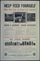 "Help Feed Yourself. Make back yards and vacant lots productive. Work a garden- Raise children... Somebody has to... - NARA - 512681.tif