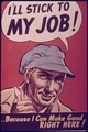 "I'll Stick To My Job^ Because I Can Make Good Right Here" - NARA - 514601.tif