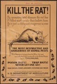 "Kill The Rat... The Most Destructive and Dangerous of Animal Pests... Poison Rats. Trap Rats. Never let one go..." - NARA - 512723.tif