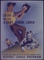 "Every child Needs a Good School Lunch" - NARA - 514223.tif