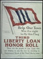 "Help Our Town Win the right to fly this flag. Honor Flag Third Loan Awarded by the U.S. Treasury Department. Third... - NARA - 512634.tif