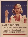 "Make this pledge I pay no more than top legal prices I accept no rationed goods without giving up ration stamps" - NARA - 514960.tif